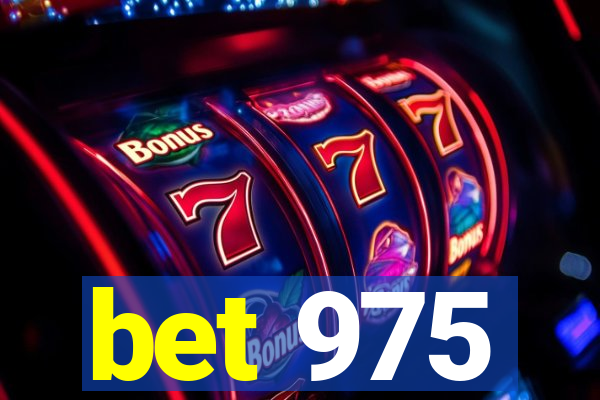 bet 975